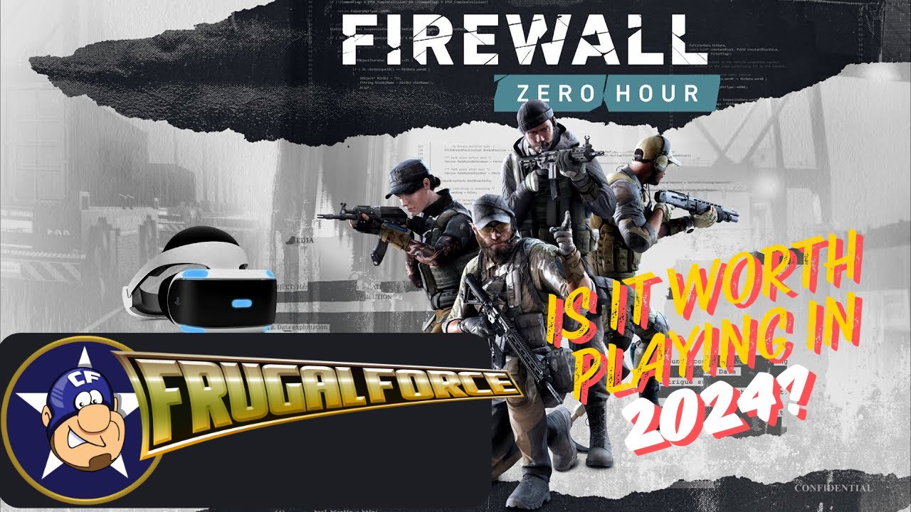 Firewall Zero Hour: Still Worth Playing in 2024? Revisiting Firewall Zero Hour: A Classic VR Shooter
