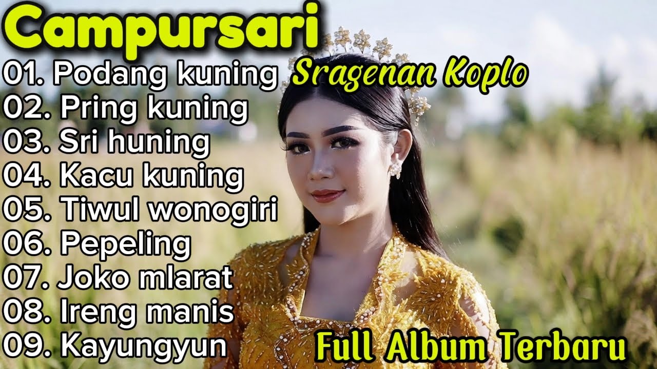 CAMPURSARI SRAGENAN KOPLO BASS GAYENG FULL ALBUM 1JAM NONSTOP