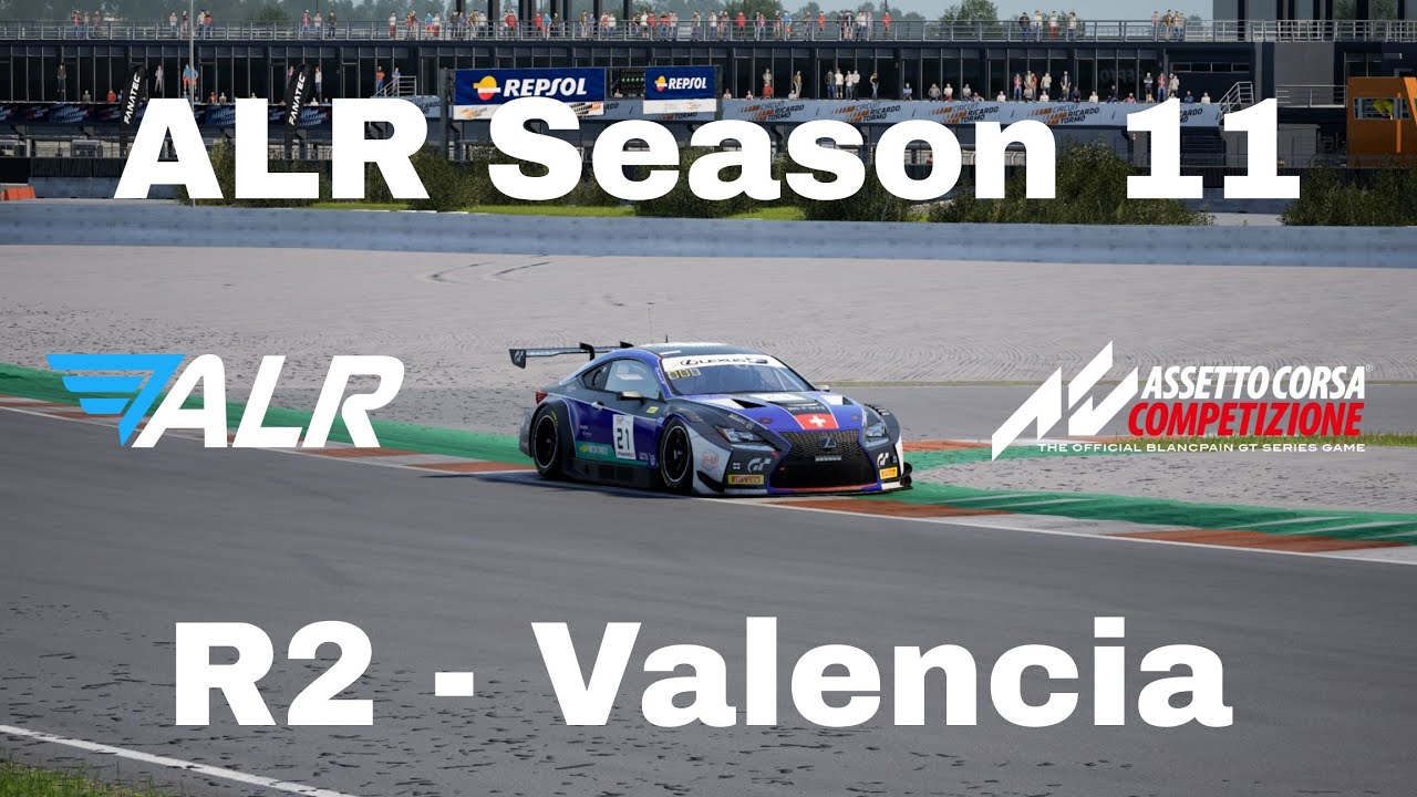 🔴 ACC | ALR | Season 11 | Round 2 | Valencia
