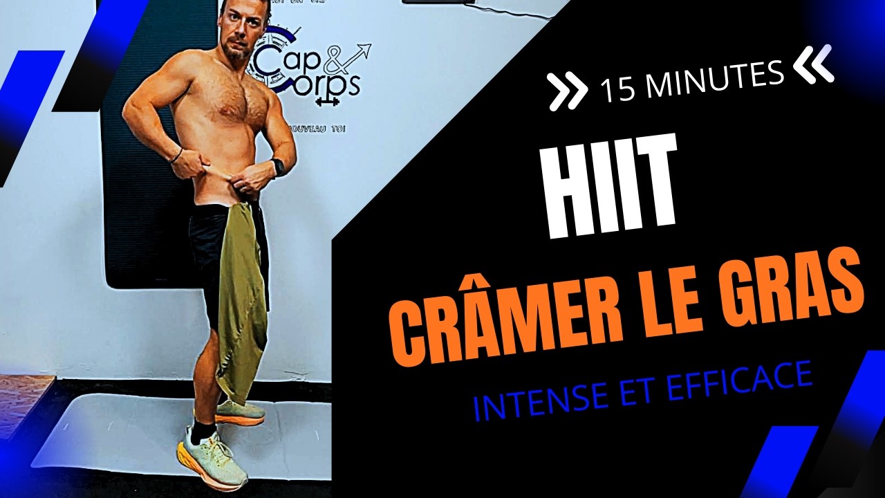 CRAMER LE GRAS EN 15 MINUTES 🔥 HIIT Cardio Maison Sans Matériel