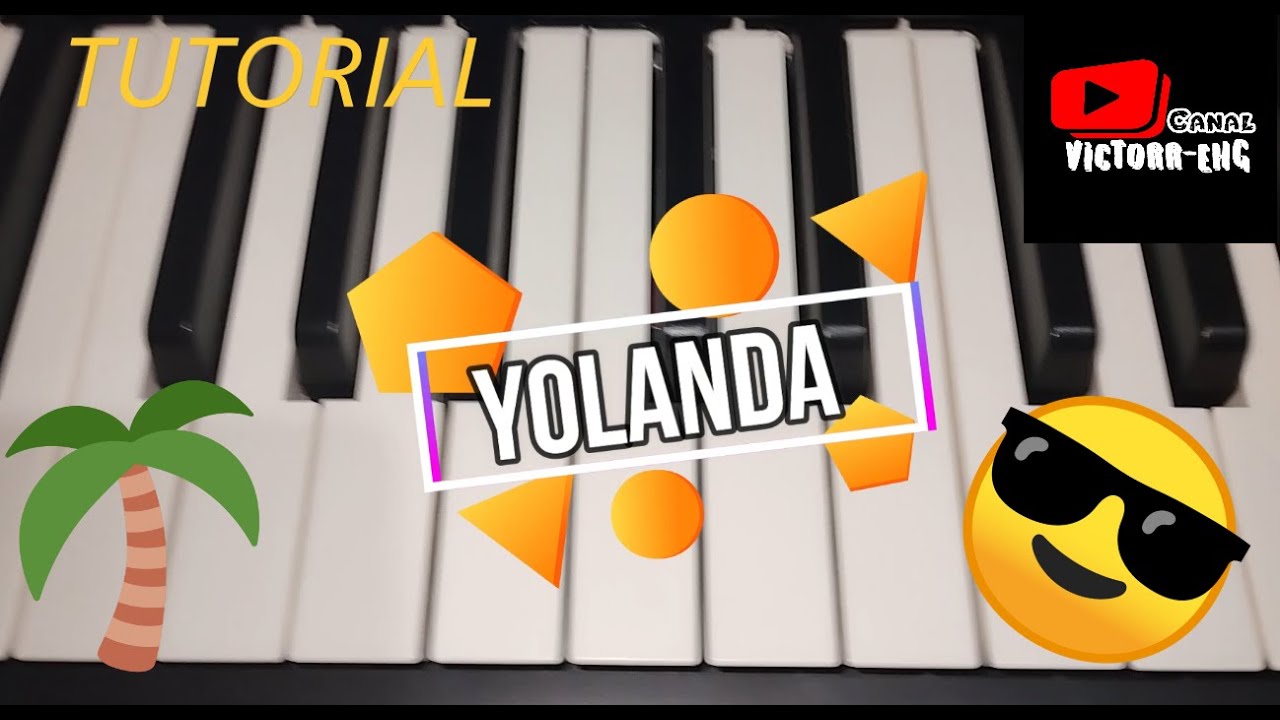 Tutorial Yolanda en Teclado🎹😎VICTORR-EHG😎