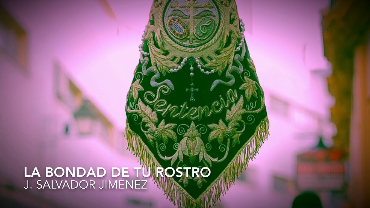 La Bondad de tu Rostro - AM La Sentencia de Jerez en Directo