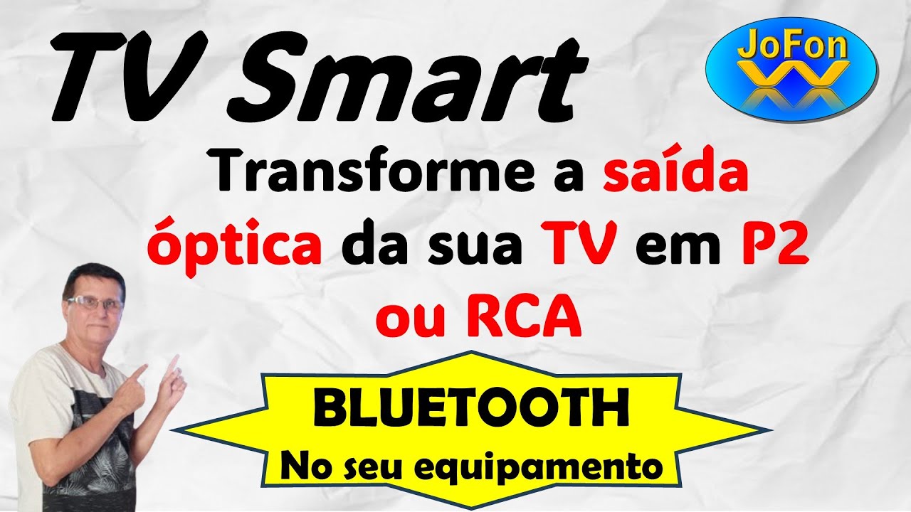 TV Smart - Saída de som óptica para P2 e bluetooth