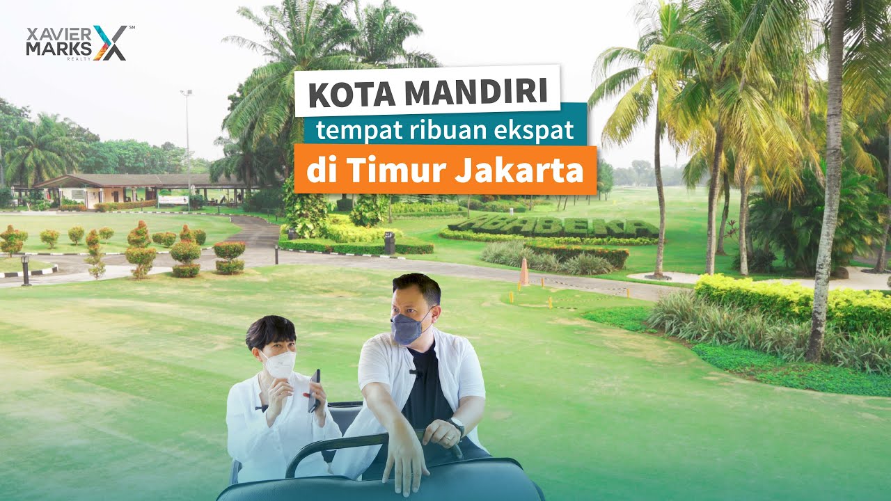 KOTA MANDIRI TEMPAT RIBUAN EKSPAT DI TIMUR JAKARTA