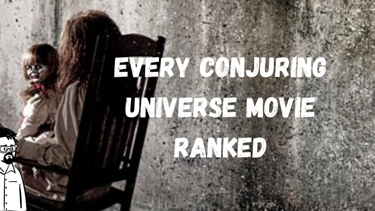 Every Conjuring Universe movie ranked