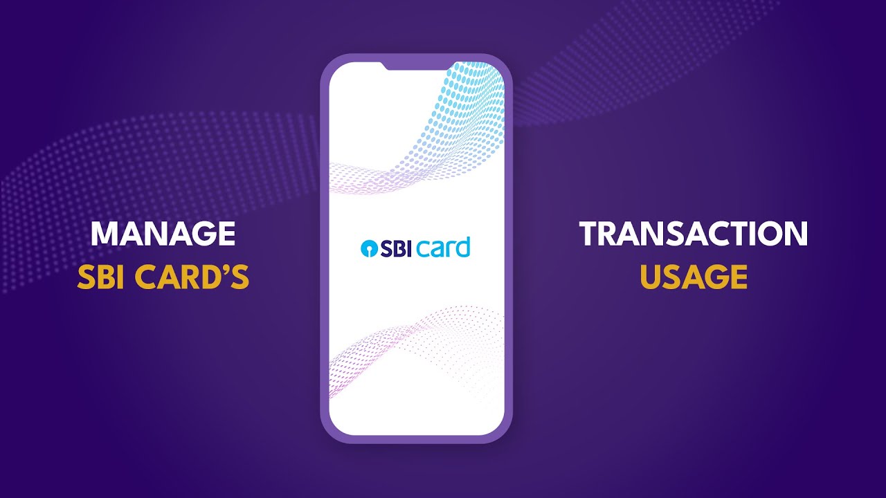 Control your SBI Credit Card transaction usage with the SBI Card Mobile App