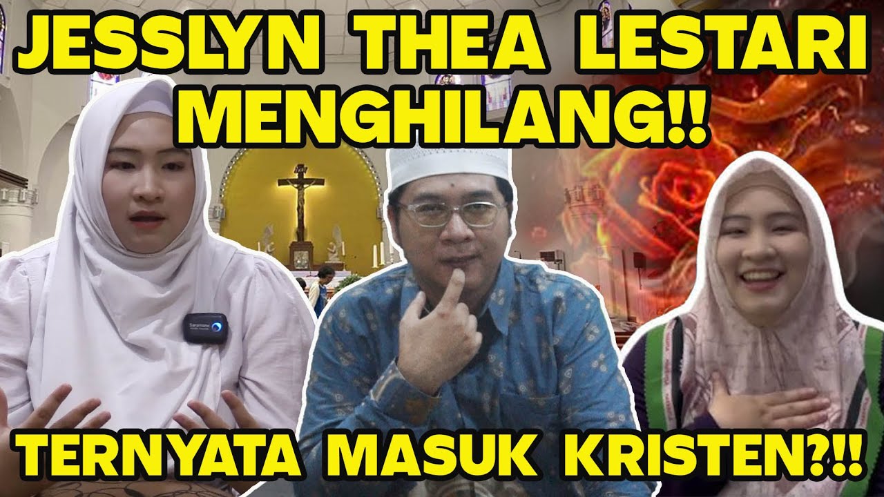JESSLYN THEA LESTARI MENGHILANG!! TERNYATA MASUK KRISTEN?!!