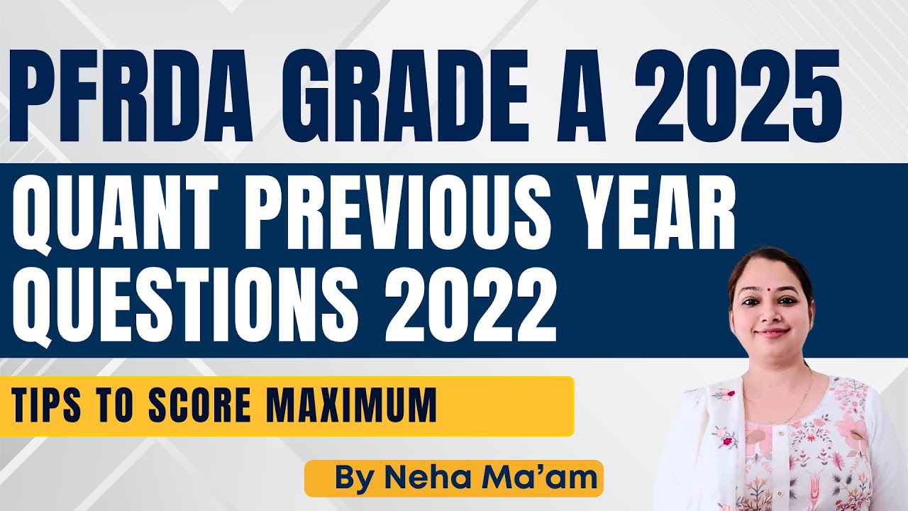 Target PFRDA Grade A 2025 || PFRDA Grade A 2022  Quant Previous Year Questions | Complete Disccusion