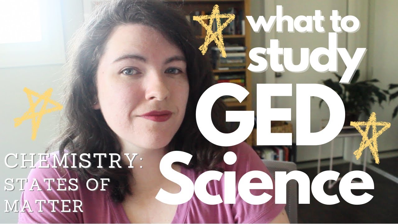 PASS THE GED SCIENCE TEST | what to study chemistry: states of matter