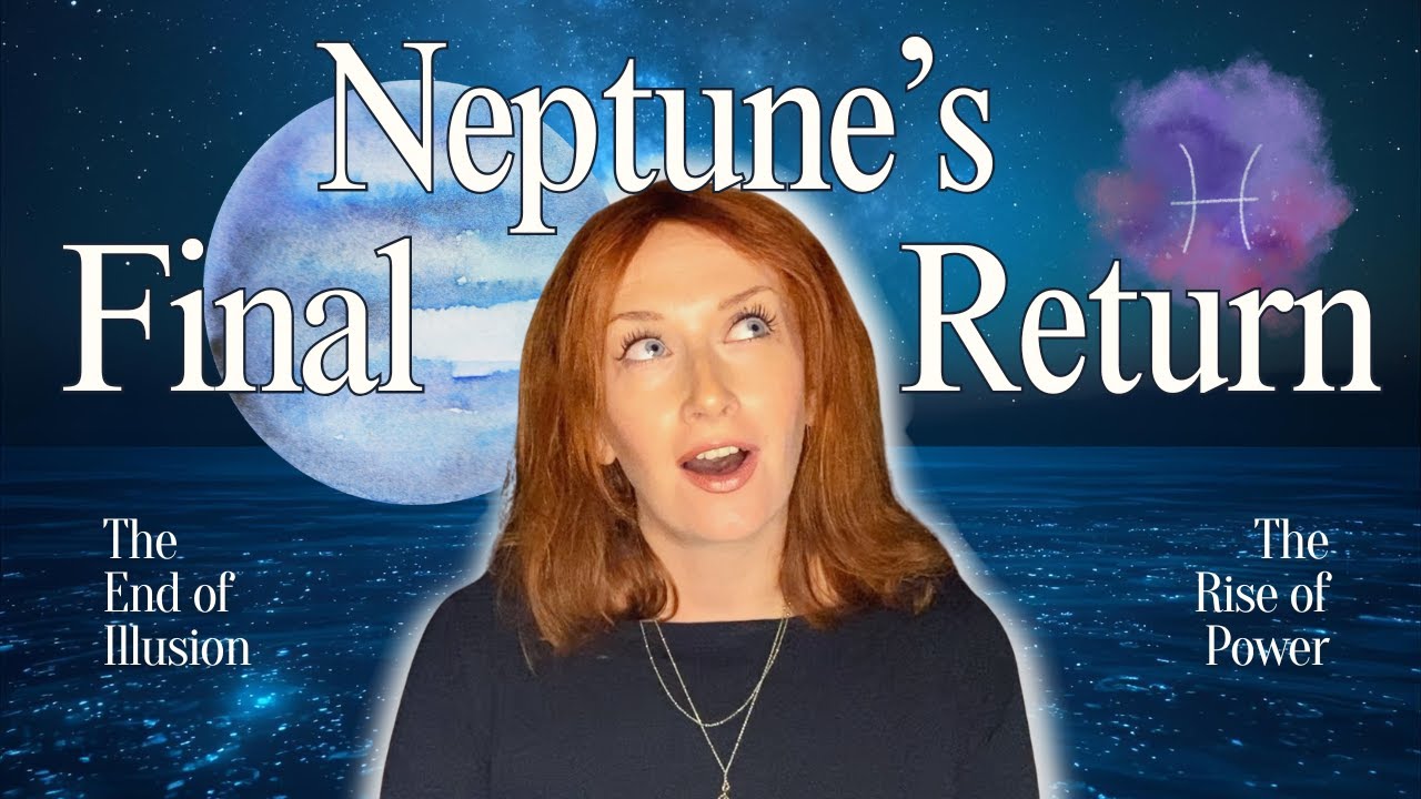 Neptune’s Final Return: The End of Illusion & The Rise of True Spiritual Power