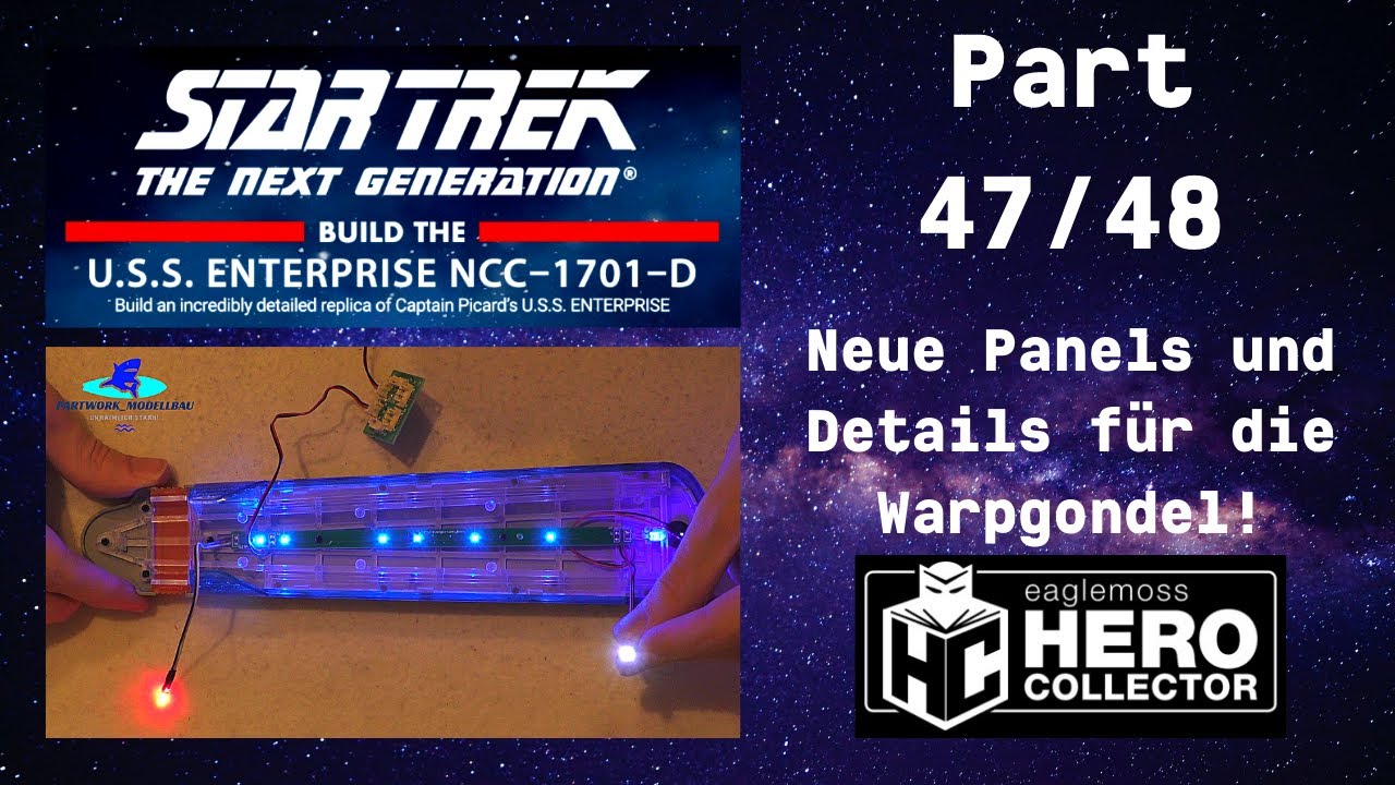Eaglemoss Star Trek U.S.S. Enterprise Part 47 & 48 - Neue Panels und Details für die Warpgondel!