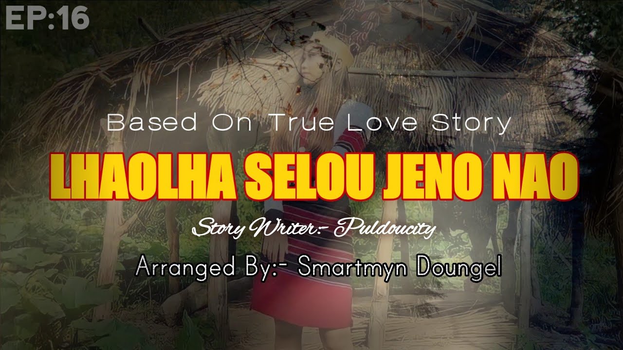 LHAOLHA SELOU JEN O NAO | BASED ON TRUE HEART TOUCHING LOVE STORY | SMARTMYN DOUNGEL