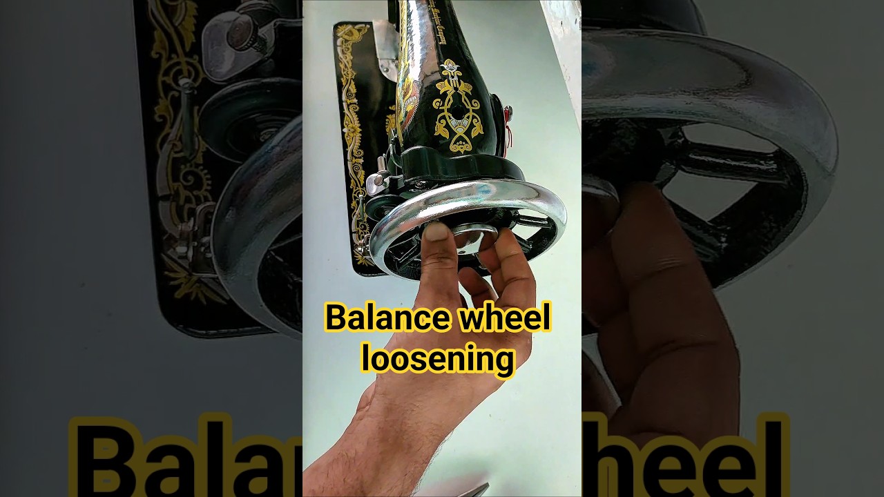balance wheel loosening ! #sewingtutorial #sewinghacks #sewingtips #silaisikhe #sewing #silai