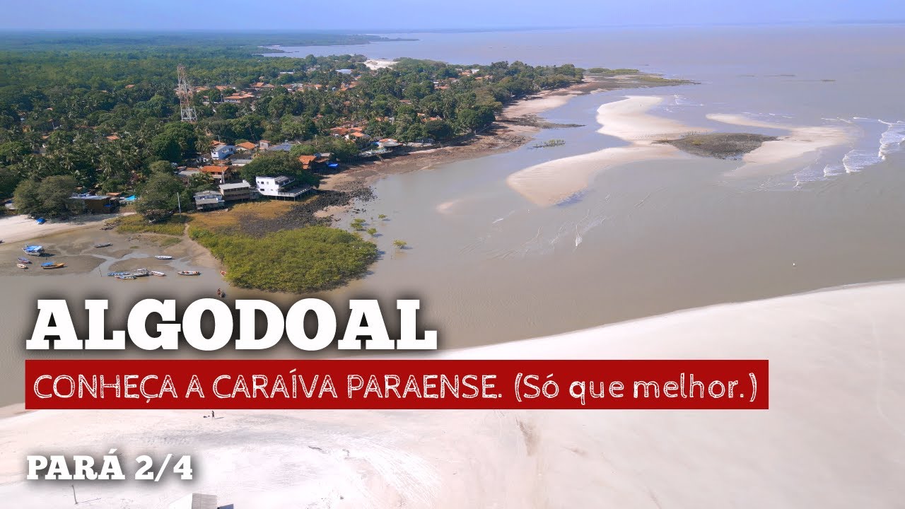 Algodoal Pará: O que fazer na ilha mais charmosa do Pará c/ lindas praias, muita natureza e Carimbó.