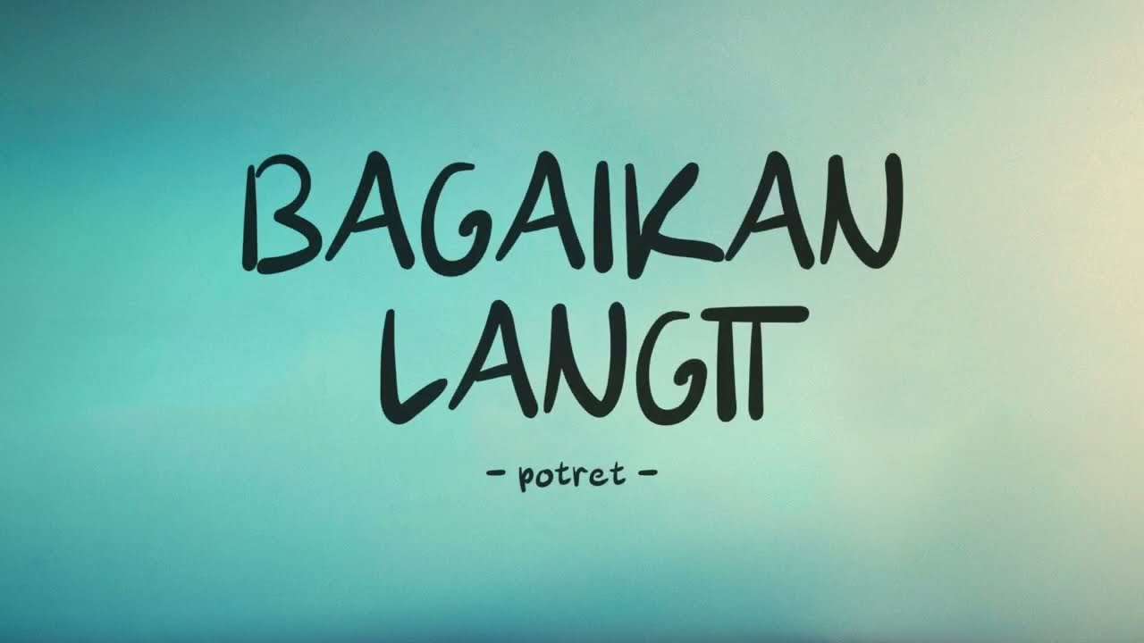 potret - bagaikan langit - lirik space