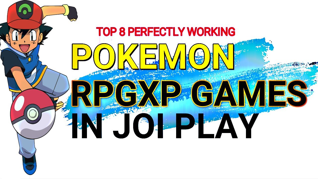 TOP 8 PERFECTLY WORKING COMPLETED POKEMON RPGXP GAMES IN JOI PLAY