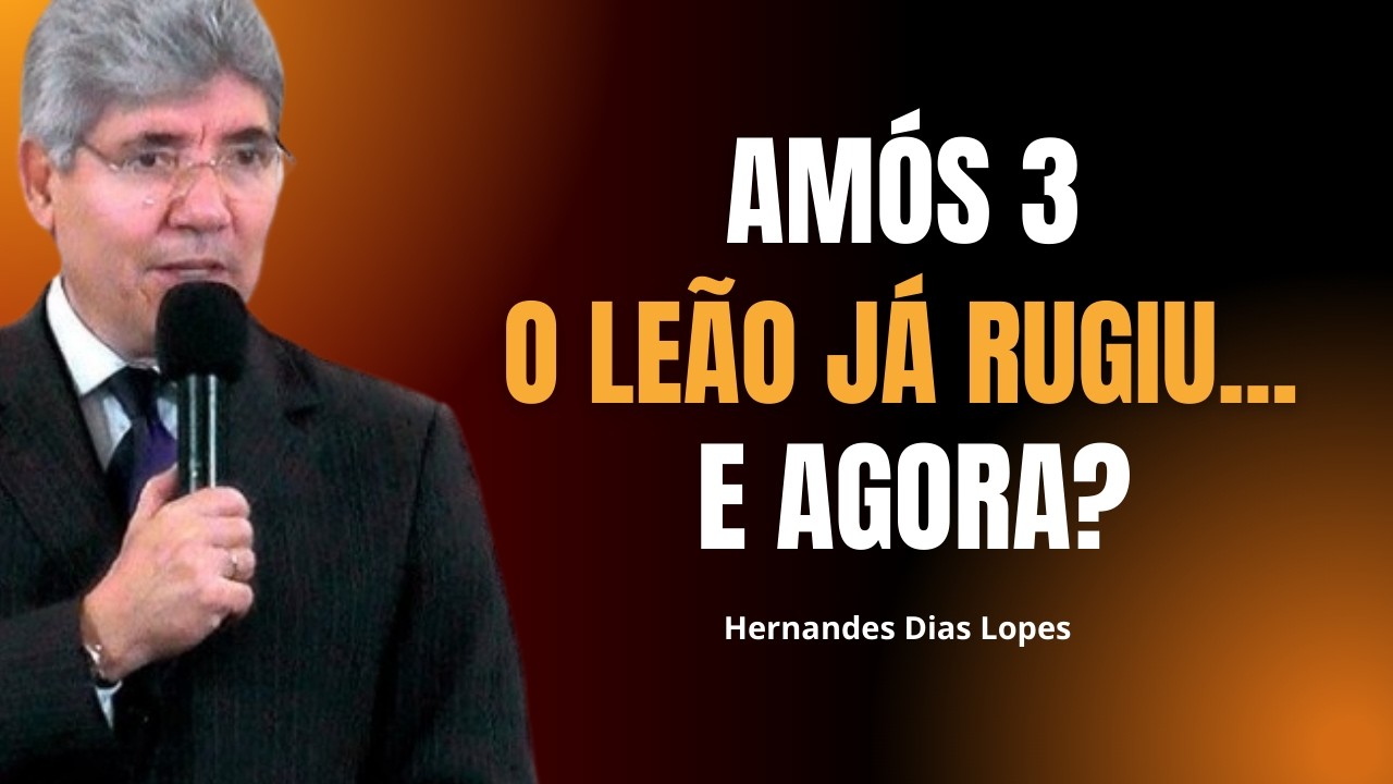 O JUÍZO ESTÁ À PORTA! ENTENDA AMÓS 3 COMO NUNCA ANTES HERNANDES DIAS LOPES