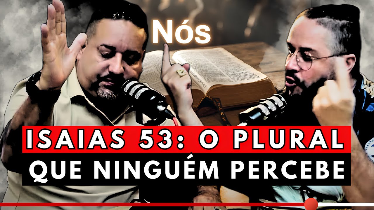 “ISAÍAS 53 EXPOSTO: Pastor AMASSADO pelo ‘NÓS’ que ele não vê!”