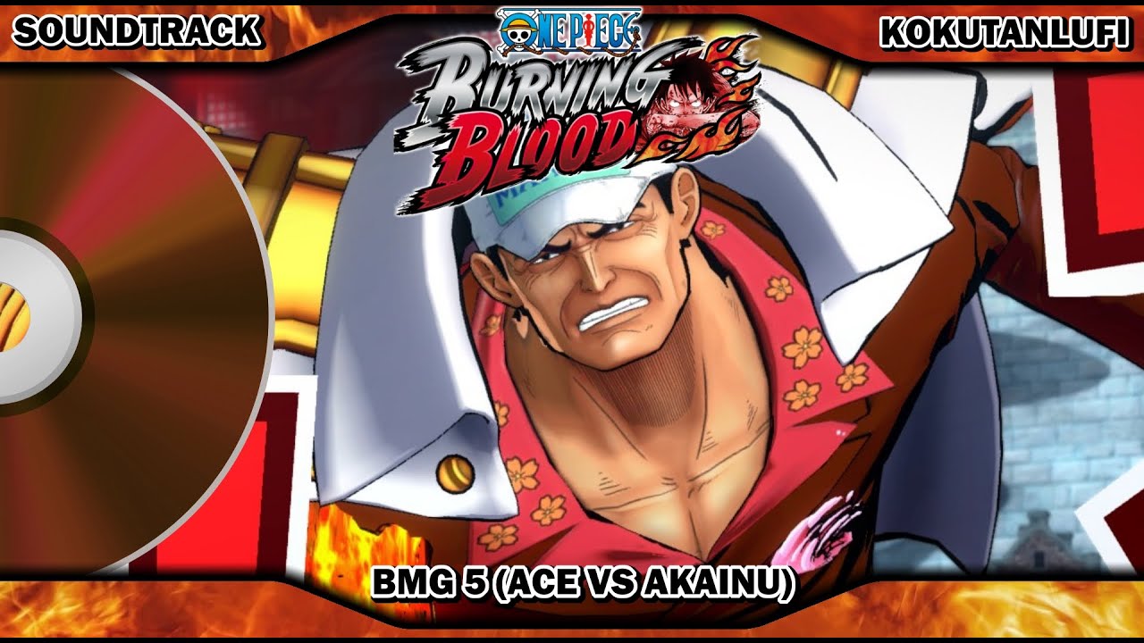 GAME OST EXTENDED | One Piece Burning Blood | BMG 5 vs Akainu
