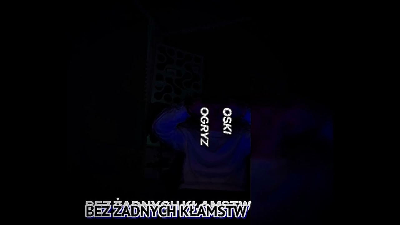 OOGRYZ - BEZ ŻADNYCH KŁAMSTW