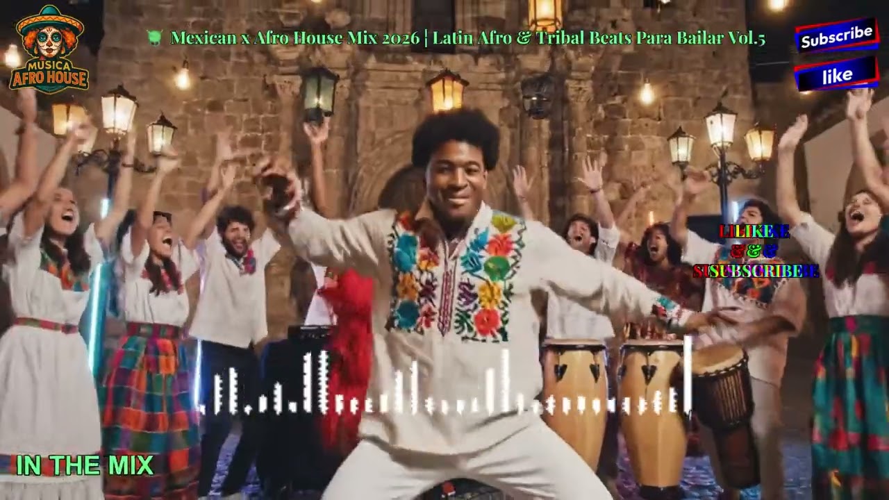 🥁 Mexican x Afro House Mix 2026 &brvbar; Latin Afro & Tribal Beats Para Bailar Vol.5