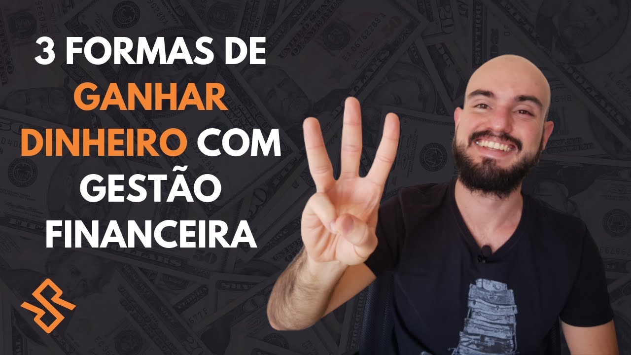 Como Ganhar Dinheiro com Gestão Financeira