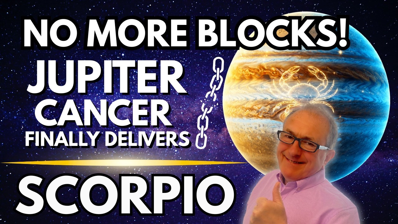 Scorpio: BOUNDLESS GROWTH. Jupiter&rsquo;s Blocks are GONE