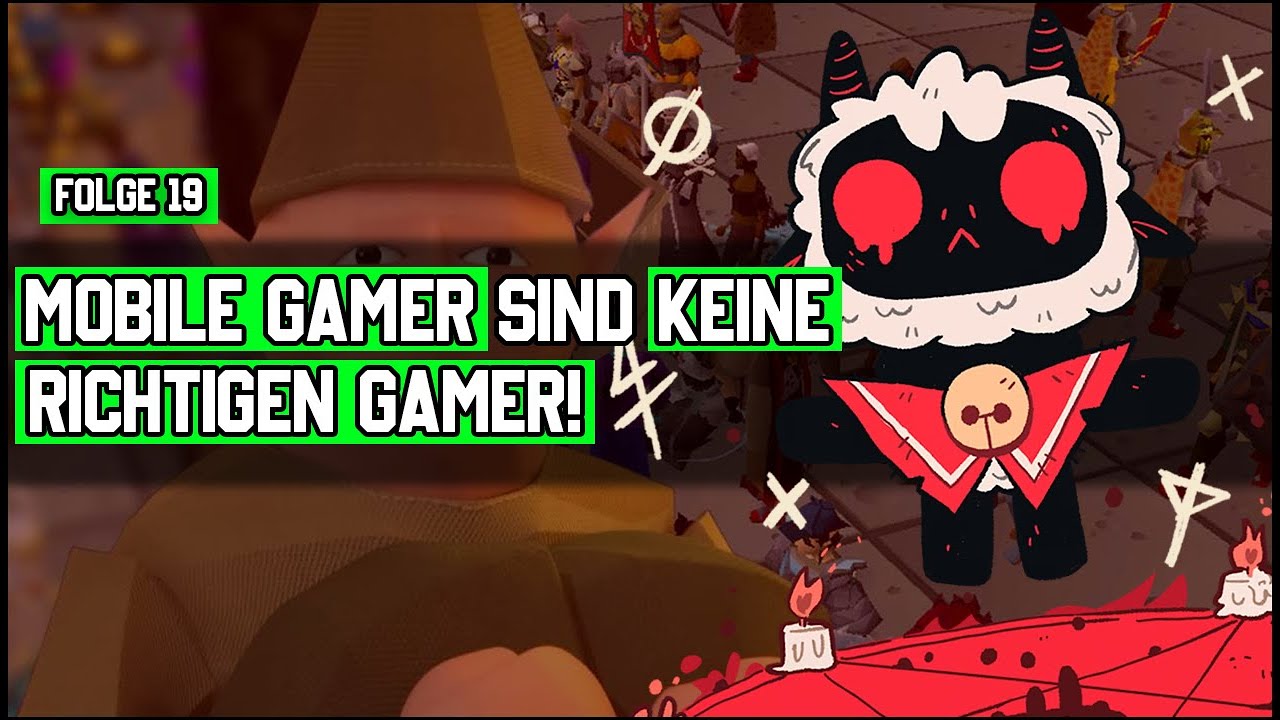 Mobile Gamer sind keine richtigen Gamer |19| Patchnote Der Indie-Gaming Podcast