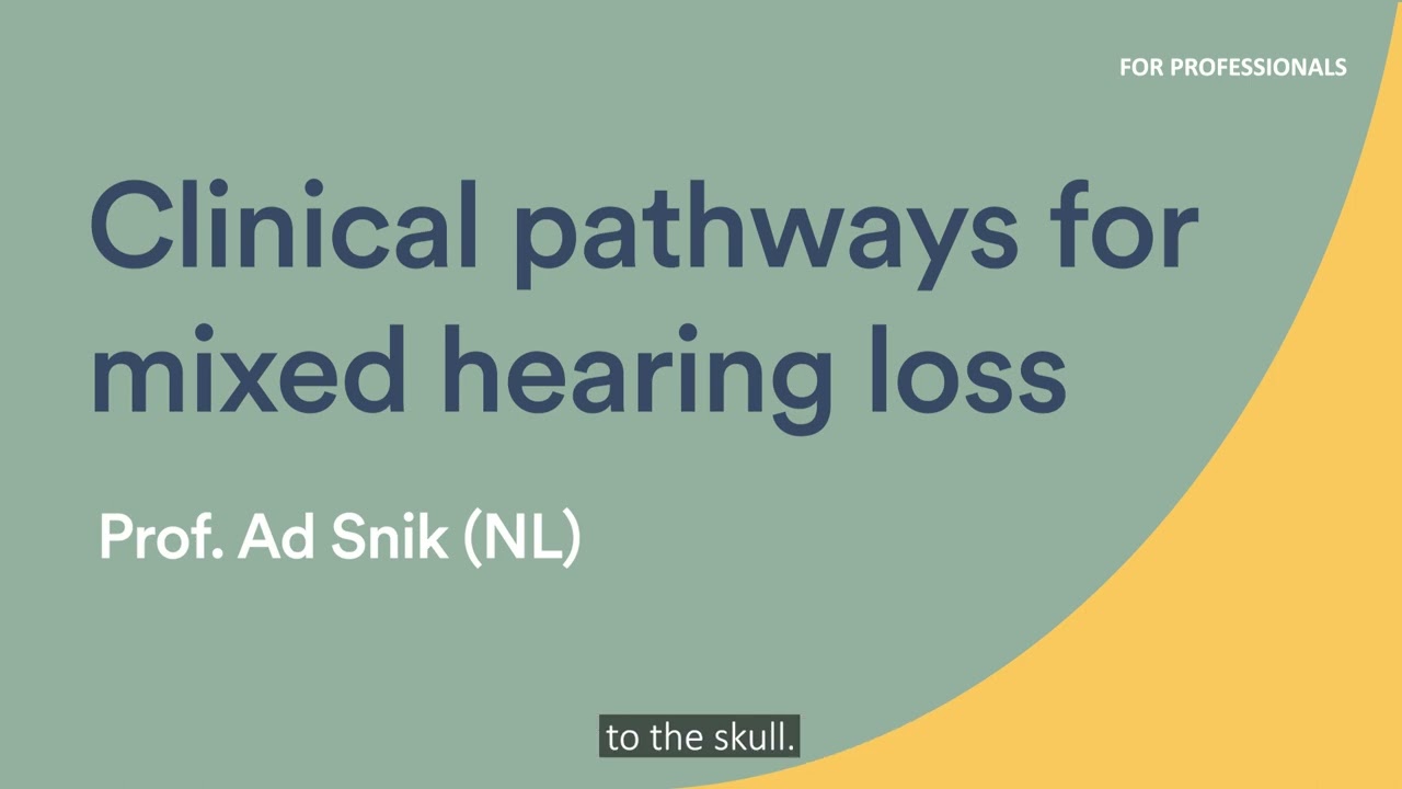 Clinical pathways for mixed hearing loss