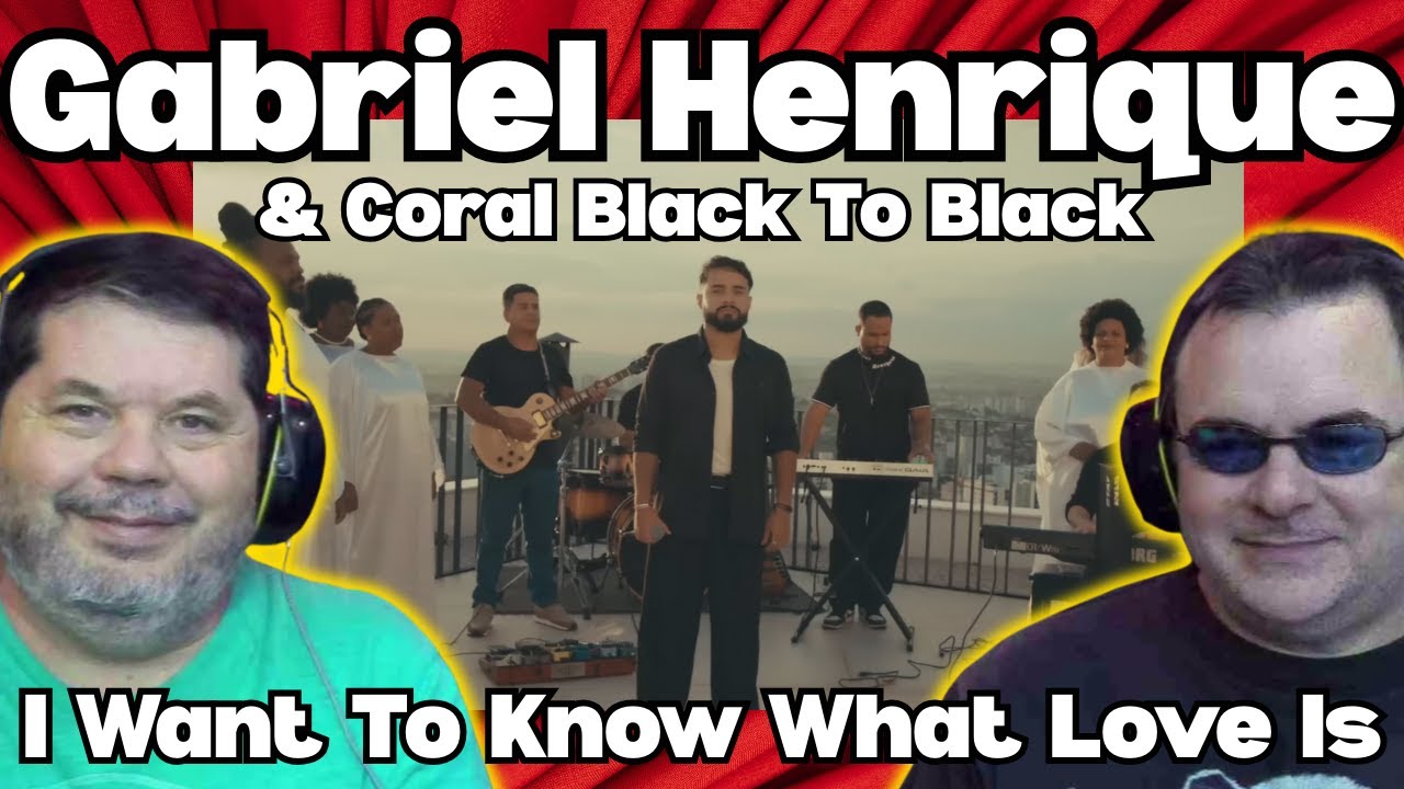 GEN❌REACTS | Gabriel Henrique & Coral Black To Black | I Want to Know What Love Is (Cover)