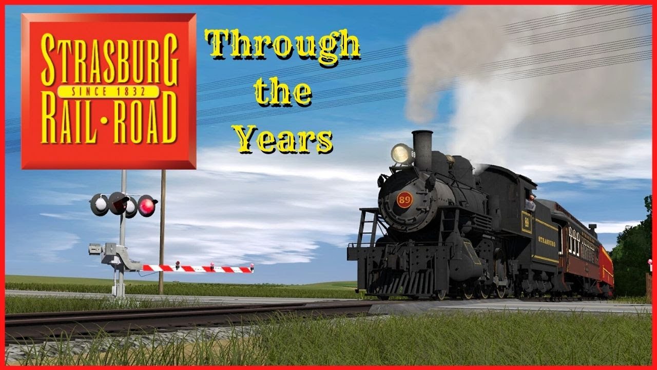 Trainz 2019 | Strasburg Railroad Through the Years