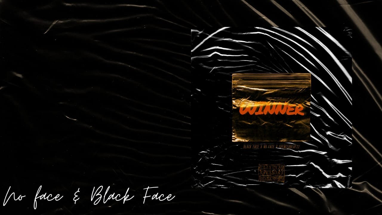 No face x Black Face - Winner (Official audio) prod.Spencerbeatzz