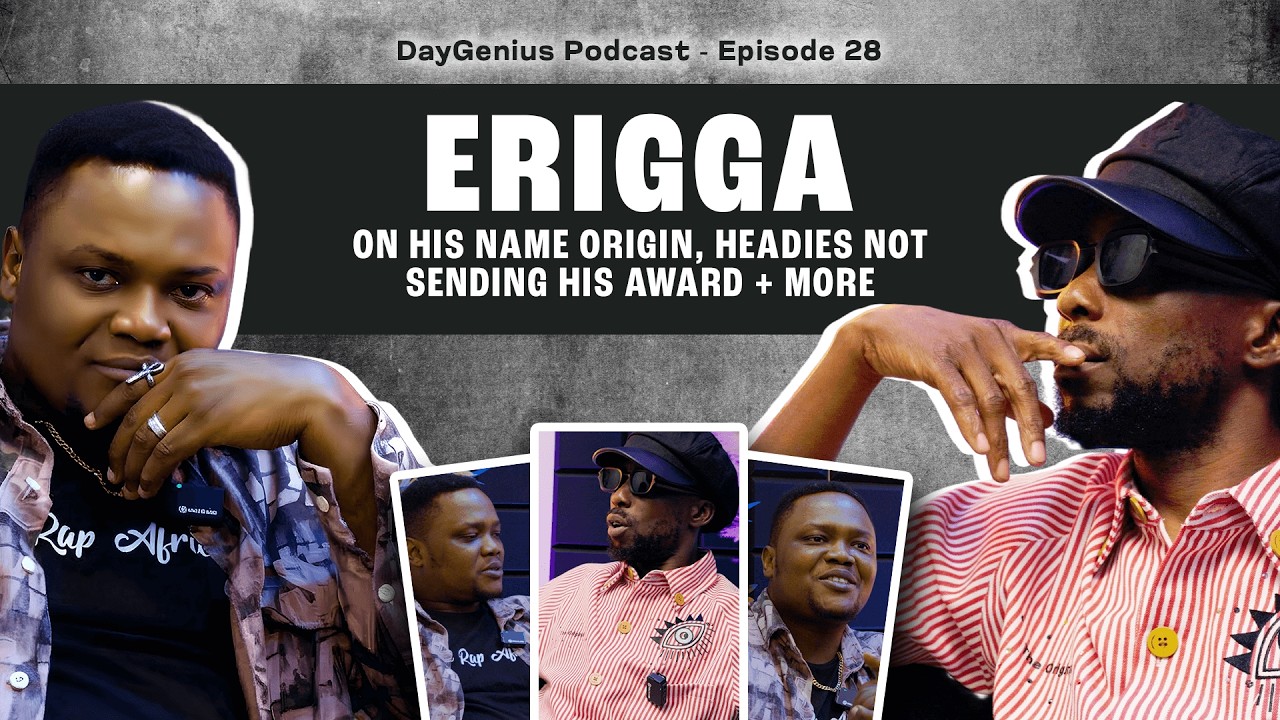 ERIGGA - On His Name Origin, The Headies not Sending His Award + More | DayGenius 28