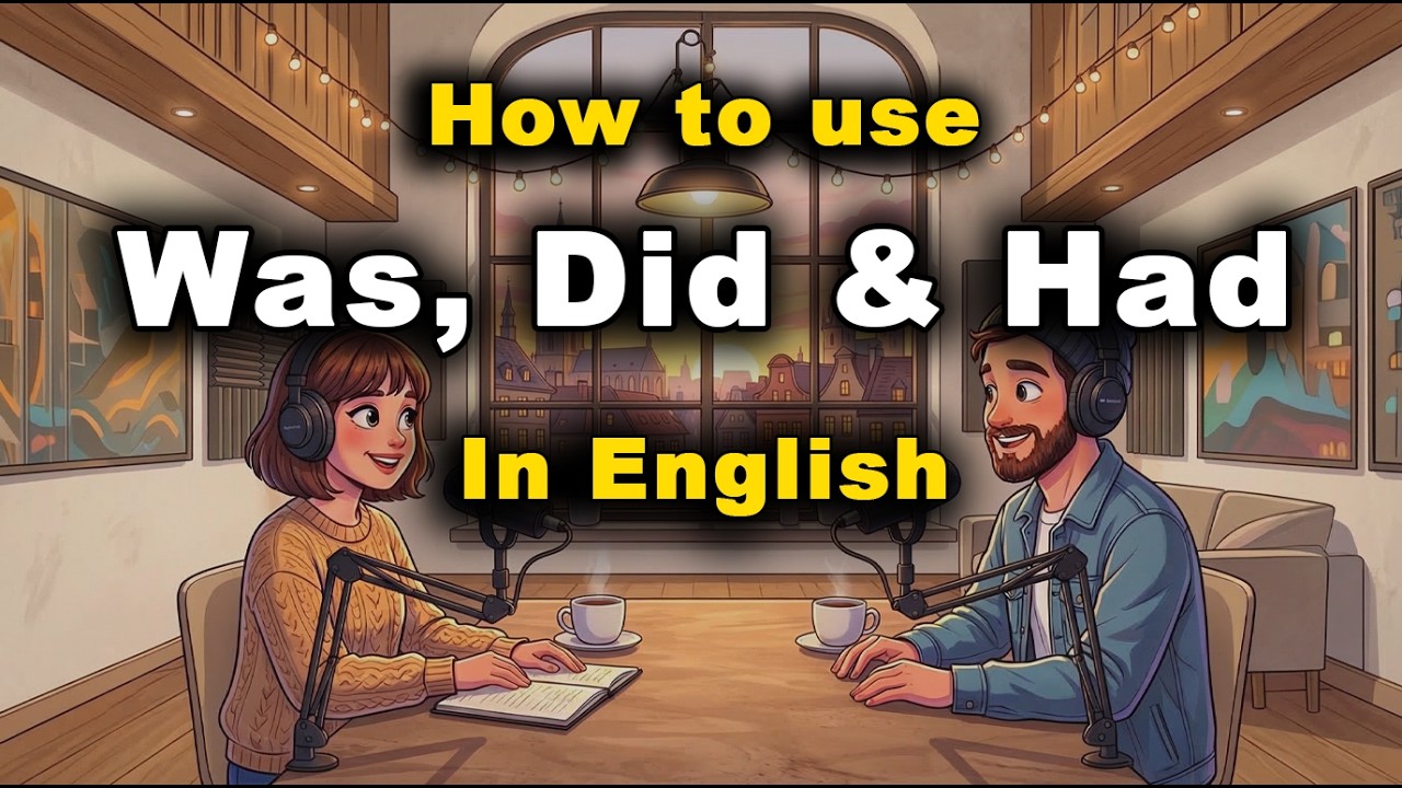 Was, Did, or Had? Stop Making This Past Tense Mistake! | Easy English Podcast