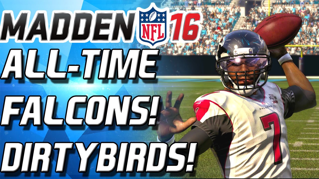 ALL-TIME FALCONS! DIRTY BIRDS! 99 OVERALL VICK! - Madden 16 Ultimate Team