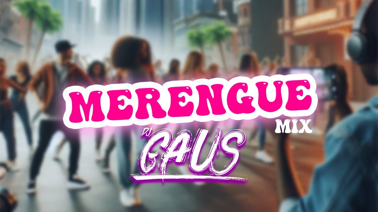 Merengue Mix Vol. 1 - DJ GAUS - Julio 2024 (Karol G, Sebastian Yatra, Manuel Turizo, etc)