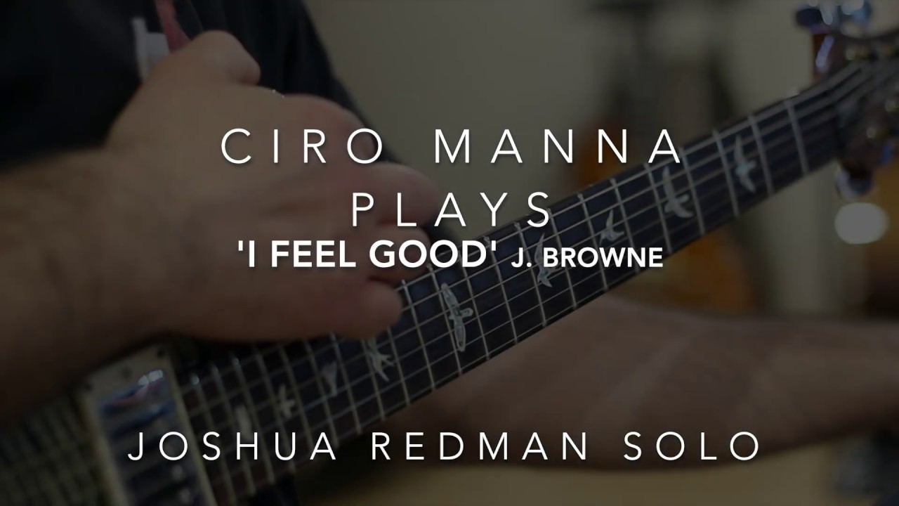I feel Good Joshua Redman solo played by Ciro Manna