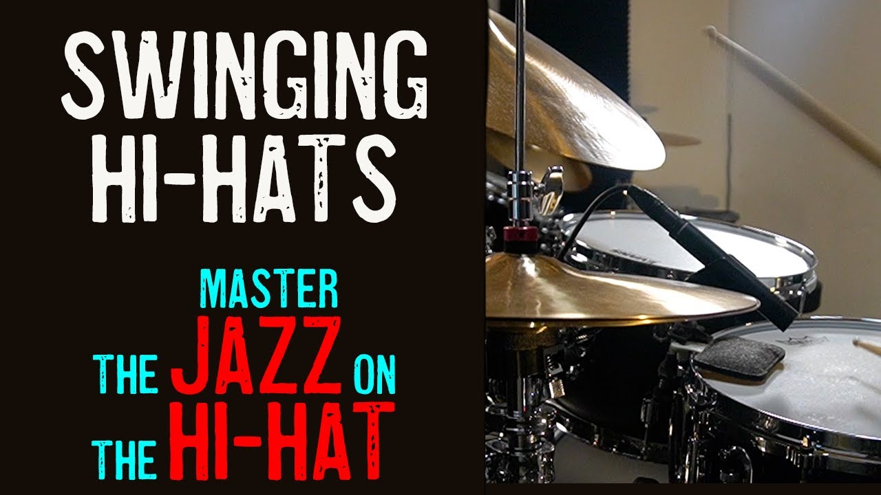 Swinging Hi-Hats - Master the Swing on the Hi-Hat
