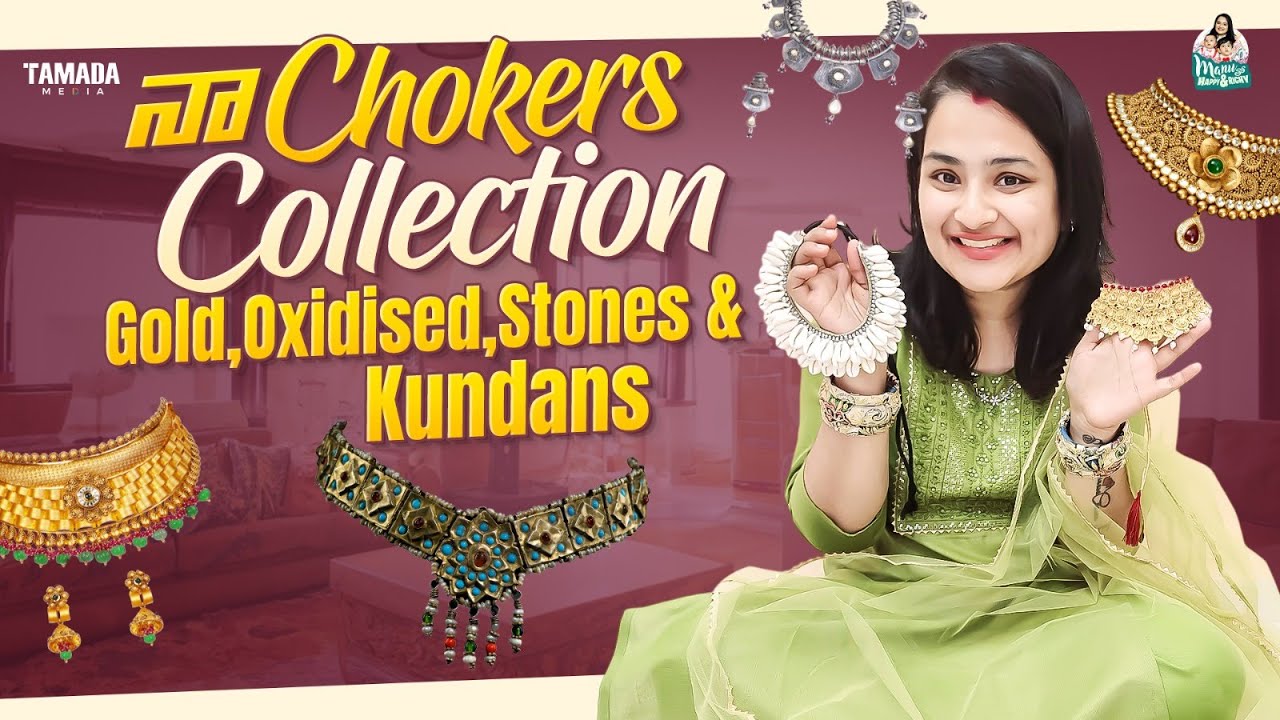 Naa Chokers  Collection | Gold, Oxidised, Stones & Kundans || @manuthohappyandrichy || Tamada Media