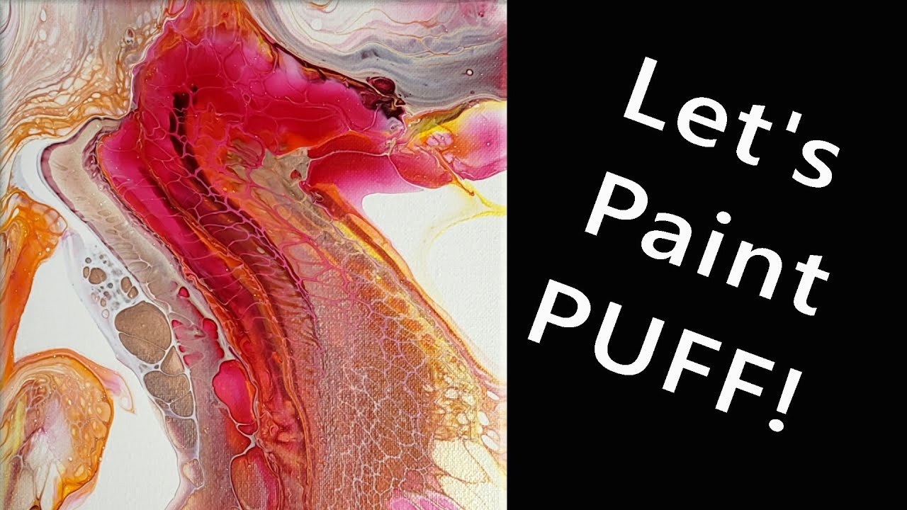 Painting Puff - Acrylic Abstract Art - Painting Tutorial - Shelley Marrs - acrylic  - Fluid Art Demo