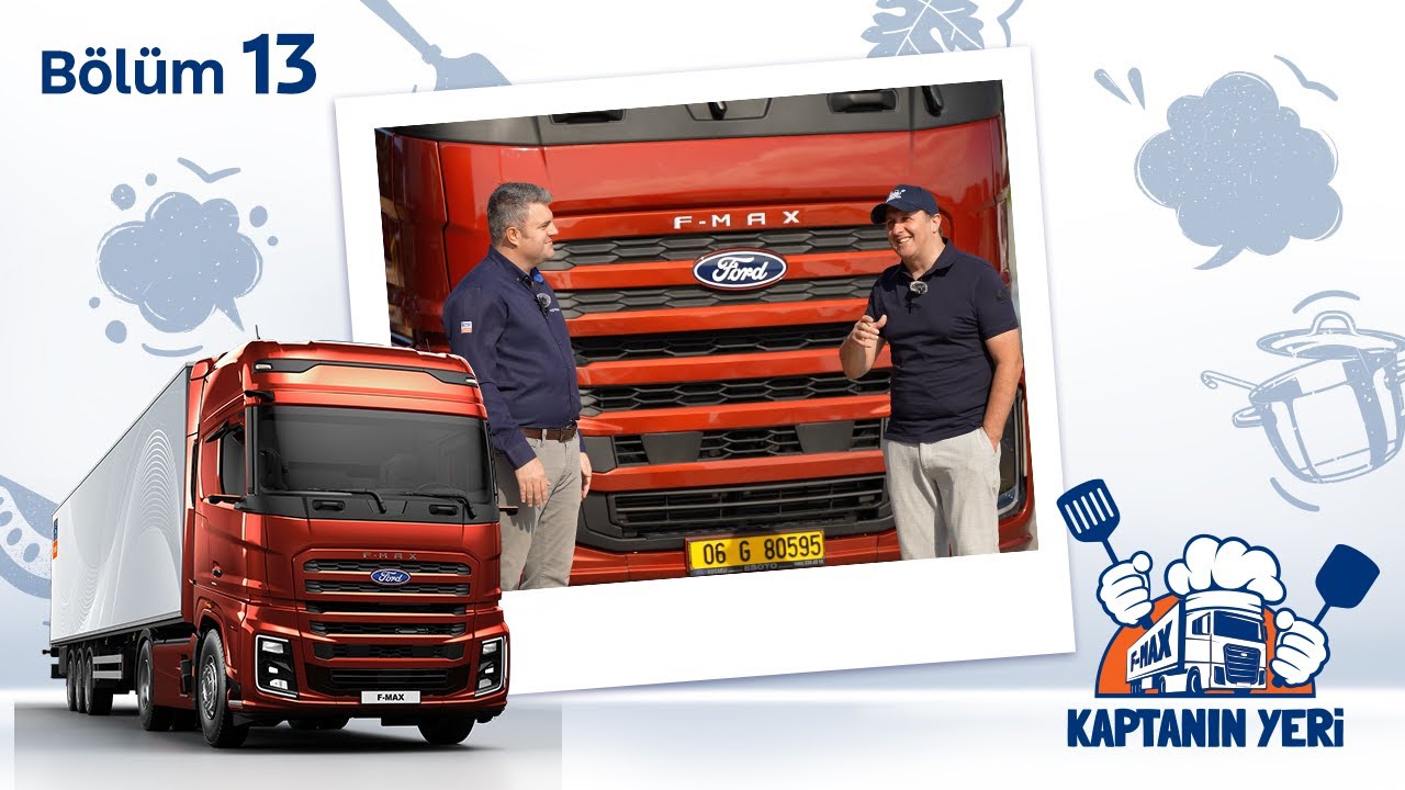 Ford Trucks - Kaptanın Yeri 13. B&ouml;l&uuml;m