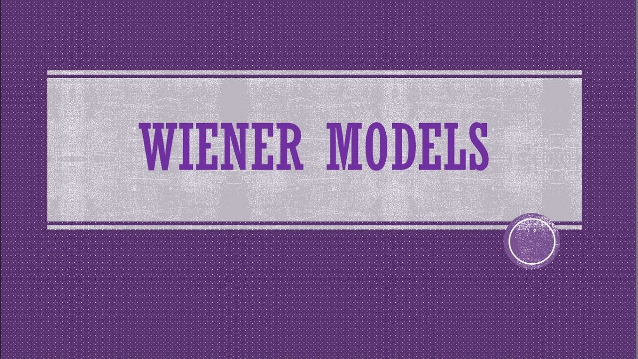 Wiener models