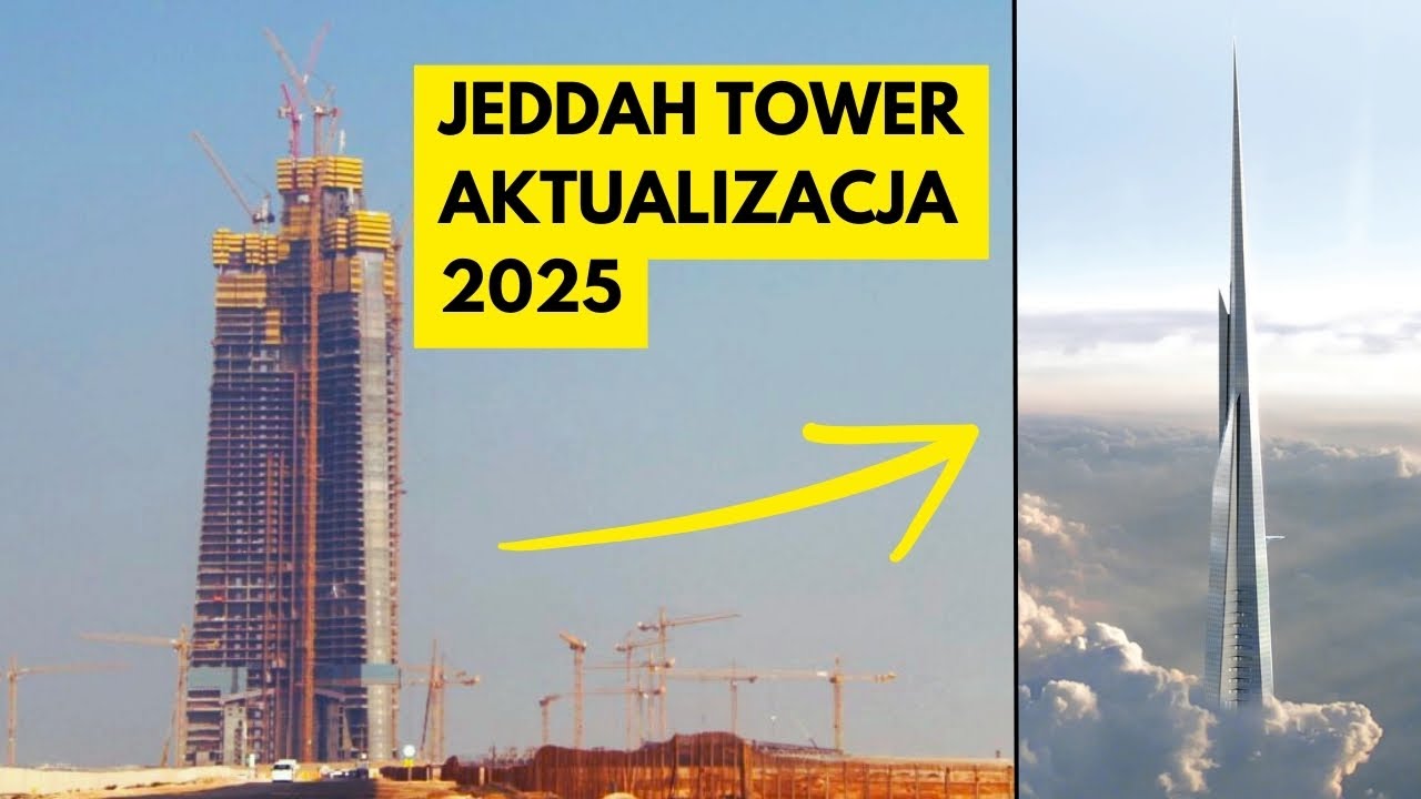 Co się dzieje z NAJWYŻSZYM budowanym WIEŻOWCEM ŚWIATA? | Jeddah Tower 2025