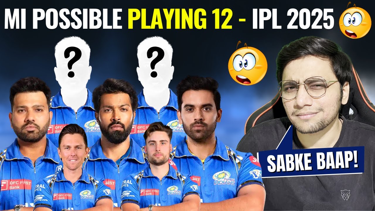 IPL 2025: MI Possible Playing11 2025 | Mumbai Indians Best Playing 11 | MI Squad Analysis