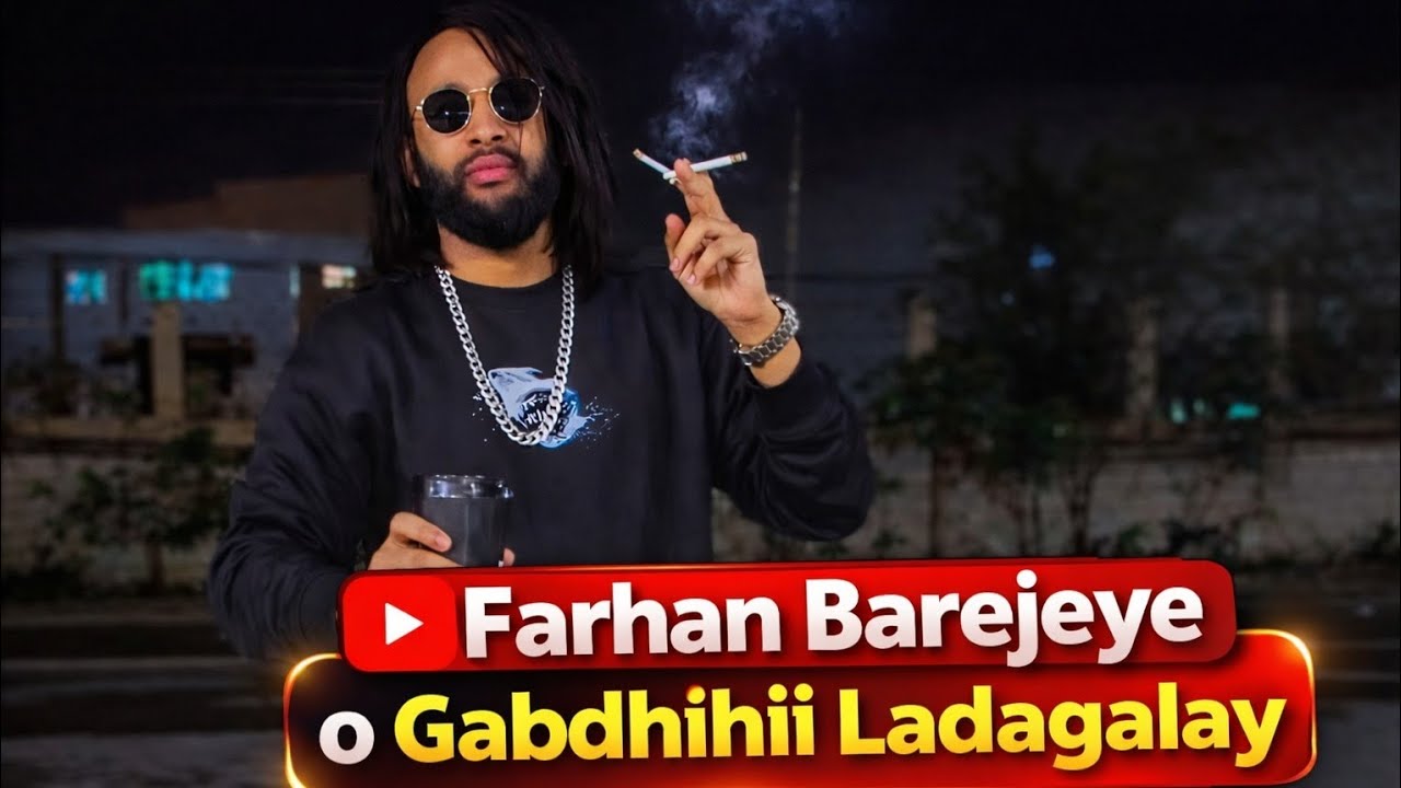 Farhan barejeye ooo gabdhihii ladagalaa oo cayaa iyo arintii jabra 