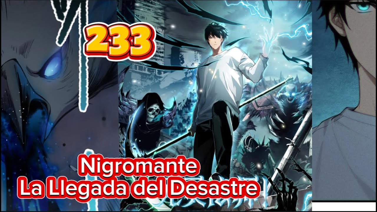 Episode 233 | Nigromante - La Llegada del Desastre! | Resumen Manhua