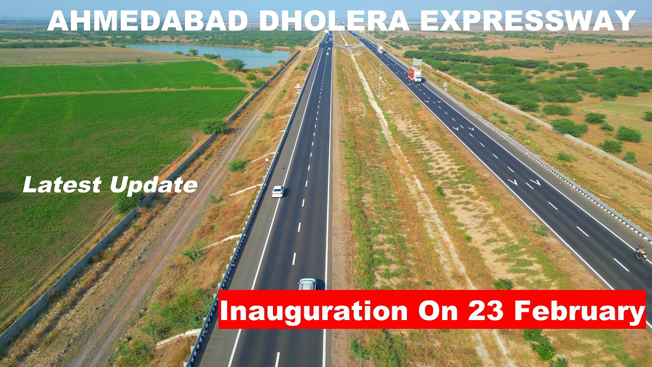 Ahmedabad–Dholera Expressway Likely to Be Inaugurated on 23 February | Big Infra Update