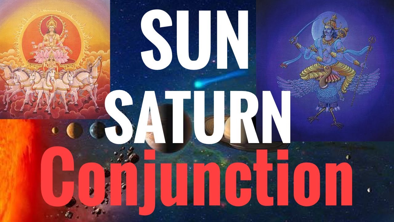 Sun Saturn Conjunction (Sun conjunct Saturn) Vedic Astrology