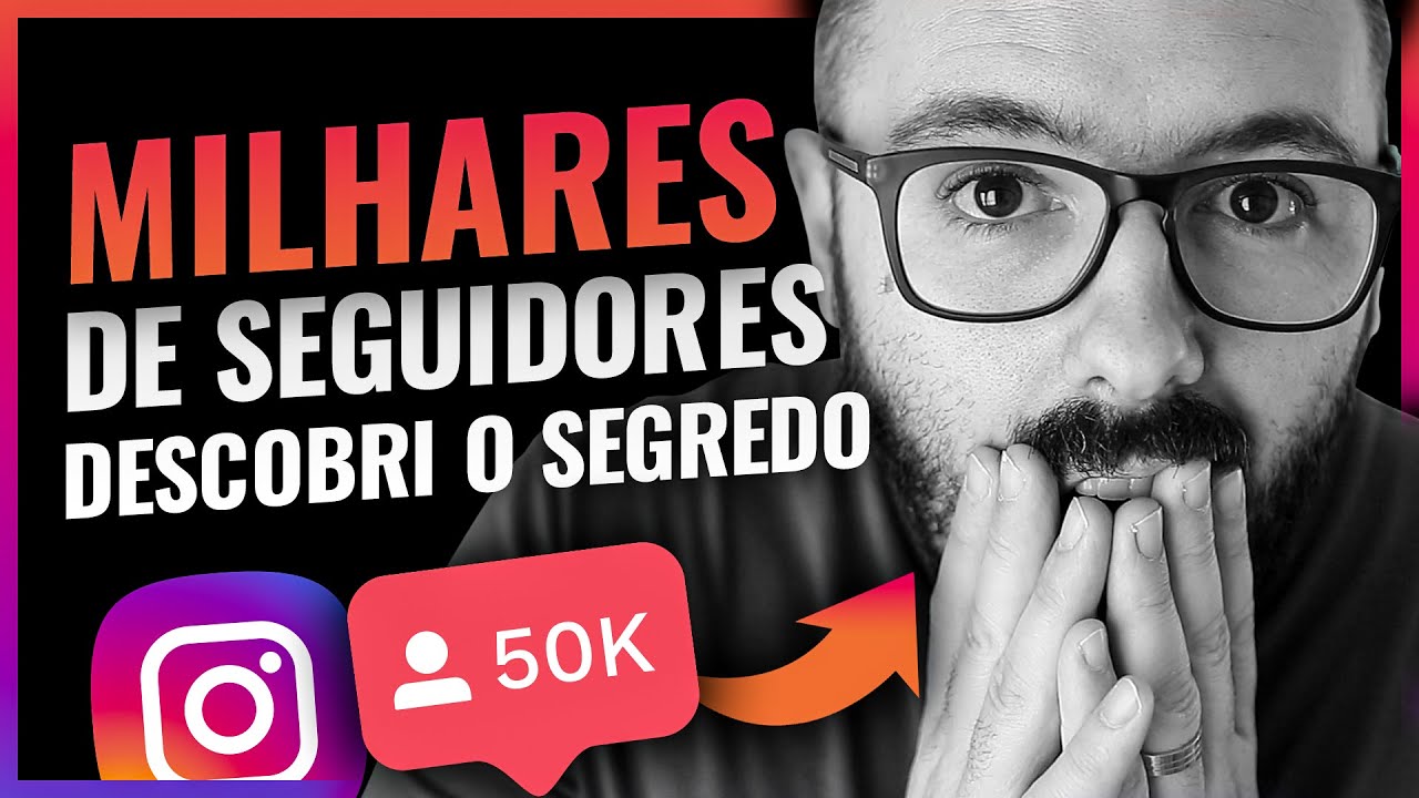 SEGUIDORES NO INSTAGRAM - A MELHOR, NOVA E FÁCIL ESTRATÉGIA