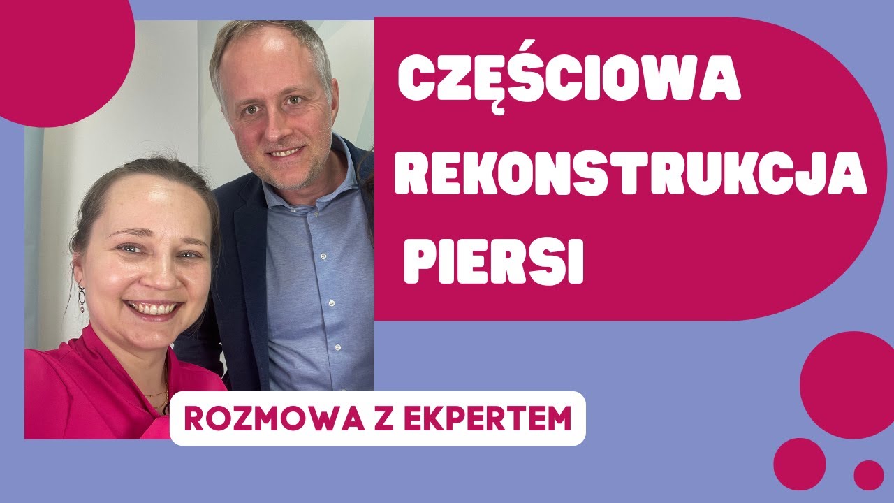 Odcinek 111. Częściowa rekonstrukcja piersi